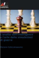 L'analisi dell'intelligence e l'arte delle simulazioni di guerra (Italian Edition) 6630280075 Book Cover
