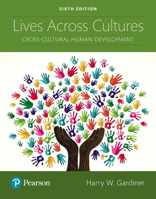 Lives Across Cultures: Cross-Cultural Human Development 020541186X Book Cover