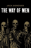 The Way of Men 0985452307 Book Cover