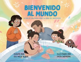 Bienvenido al mundo: La guía de una doula sobre la magia del nacimiento (Spanish Edition) B0GZLQFB8P Book Cover