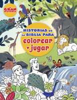 Historias de la Biblia para colorear y jugar (La gran historia) (Spanish Edition) B0HG49PQS6 Book Cover