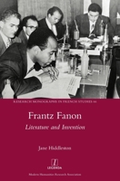 Frantz Fanon: Literature and Invention 1781889228 Book Cover
