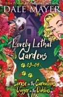 Lovely Lethal Gardens: Books 3-4 1773364030 Book Cover