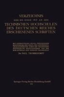 Verzeichnis Der Bis Ende 1912 an Den Technischen Hochschulen Des Deutschen Reiches Erschienenen Schriften 366222819X Book Cover