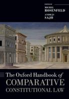 The Oxford Handbook of Comparative Constitutional Law 0199689288 Book Cover