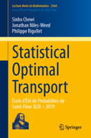 Statistical Optimal Transport: École d'Été de Probabilités de Saint-Flour XLIX – 2019 (Lecture Notes in Mathematics, 2364) 3031851595 Book Cover