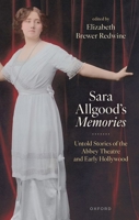 Sara Allgood's Memories: Untold Stories of the Abbey Theatre and Early Hollywood 0192867105 Book Cover
