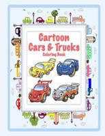 Cartoon Cars & Trucks Coloring Book 1542316286 Book Cover