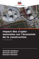 Impact des crypto-monnaies sur l'économie de la construction (French Edition) 6208030102 Book Cover