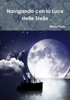 Navigando con la Luce delle Stelle 1326382756 Book Cover