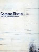 Gerhard Richter: Painting in the Nineties : With an Essay the Polemics of Paint by Peter Gidal 0947564608 Book Cover