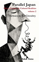 Parallel Japan: Micro-Fictions & Cultural Realities (Volume 2) B0HBN5LGHT Book Cover