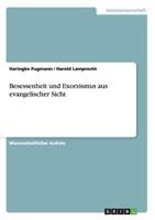 Besessenheit und Exorzismus aus evangelischer Sicht 365650332X Book Cover