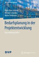 Bedarfsplanung in der Projektentwicklung: Kurzanleitung Heft 6 (DVP Projektmanagement) 3662556251 Book Cover