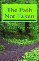 The Path Not Taken 1974408345 Book Cover