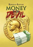 Money Is the Devil 1465356169 Book Cover