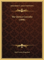 The Quince Curculio 1347026908 Book Cover