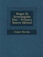 Elogio Di Ermenegildo Pini 1287422632 Book Cover