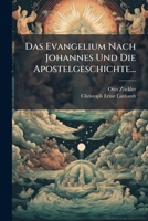 Das Evangelium Nach Johannes Und Die Apostelgeschichte (1894) 1247212394 Book Cover