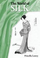 The World of Silk 0994106300 Book Cover