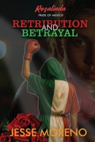 Rosalinda Pride of Mexico : Retribution and Betrayal 1968397086 Book Cover