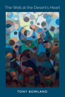 The Well at the Desert's Heart - Verses of Healing 1739827112 Book Cover