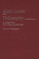 Alain Locke and Philosophy: A Quest for Cultural Pluralism (Contributions in Afro-American and African Studies) 0313229570 Book Cover