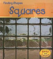 Squares (Read and Learn: Finding Shapes) 1403474818 Book Cover