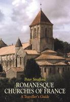 Romanesque Churches of France: A Traveller's Guide 1900357240 Book Cover