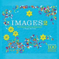 Images 2: The Ultimate Coloring Experience 0762439092 Book Cover