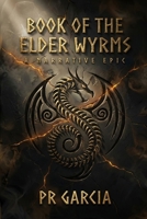Book of the Elder Wyrms 1948060469 Book Cover