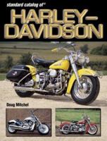 Standard Catalog of Harley-Davidson Motorcycles: 1903-2003 0873497368 Book Cover