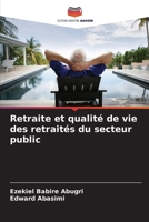 Retraite et qualité de vie des retraités du secteur public (French Edition) 6208152364 Book Cover