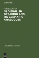 Old English Breaking and Its Germanic Analogues 3484302534 Book Cover
