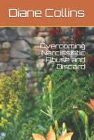 Overcoming Narcissistic Abuse and Discard 1698238916 Book Cover