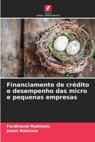 Financiamento de crédito e desempenho das micro e pequenas empresas (Portuguese Edition) 6209073611 Book Cover