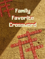 Family Favorite Crossword: Crossword Puzzle Books Daily, Crossword puzzle dictionary 2019 Puzzles & Trivia Challenges Specially Designed to Keep Your Brain Young 1696811864 Book Cover