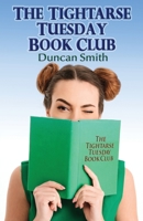 The Tightarse Tuesday Book Club 0987222872 Book Cover