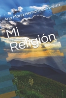 Mi Religión (No ficción) (Spanish Edition) B08733MRX2 Book Cover