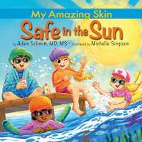 Safe in the Sun (My Amazing Skin) B0DSKBF8MZ Book Cover