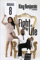 Fight of My Life: A Memoir 0578906090 Book Cover