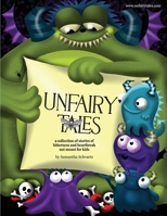 Unfairy Tales: not all stories are for kids... 1794226249 Book Cover