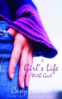 A Girl's Life With God 1563097575 Book Cover