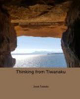 Thinking from Tiwanaku 1366834917 Book Cover