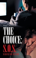 The Choice: S.O.S. Survive or Suicide 1662400845 Book Cover