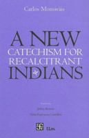 Nuevo catecismo para indios remisos 9681678966 Book Cover