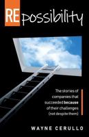 REpossibility: The stories of companies that succeeded because of their challenges 1792670044 Book Cover