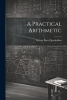 A Practical Arithmetic 1022093258 Book Cover