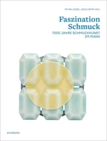 The Fascination of Jewelry: 7000 Years of Jewelry Art at the Makk 3897907224 Book Cover