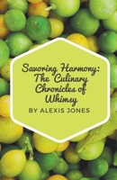 Savoring Harmony: The Culinary Chronicles of Whimsy (Comedy) B0CV3FR6YN Book Cover